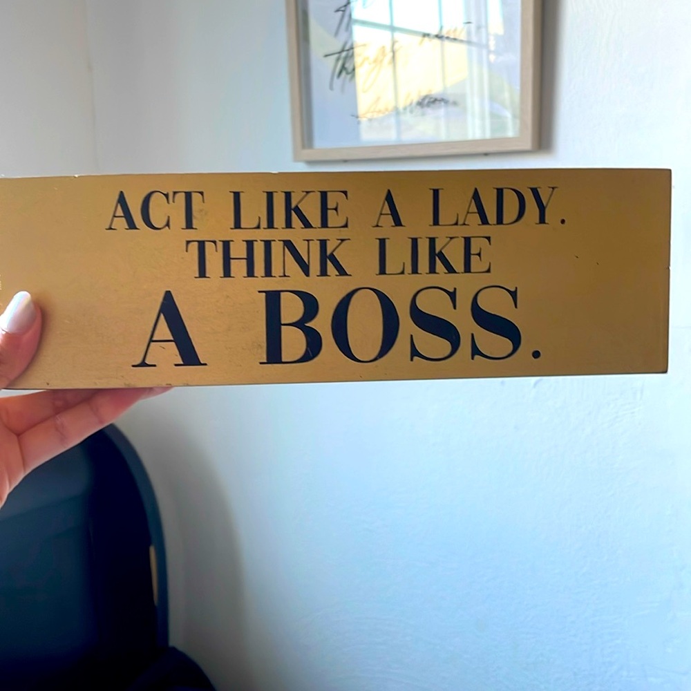 Act like a lady think like a boss perfect for your office desk or room decor